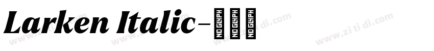 Larken Italic字体转换